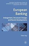 European banking : enlargement, structural changes and recent developments