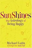 SunShines: The Astrology of Being Happy
