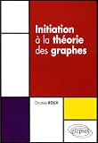 Initiation � la th�orie des graphes