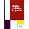 Initiation � la th�orie des graphes