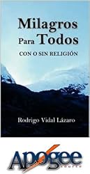 Milagros para Todos: con o sin religion (Spanish Edition)