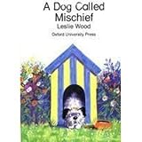 A dog called mischief
