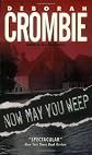 Now May You Weep: A Novel