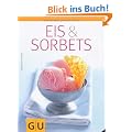 Eis & Sorbets (Themenkochbuch)