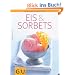 Eis & Sorbets (Themenkochbuch)