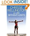 A Life Without Limits: Chrissie Wellington, The Autobiography