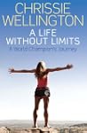 A Life Without Limits: Chrissie Welli...