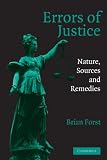 Errors of Justice: Nature, Sources and Remedies (Cambridge Studies in Criminology)