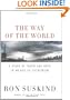 The Way of the World: A Story of Truth and Hope in an Age of Extremism