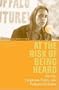 At the Risk of Being Heard: Identity, Indigenous Rights, and Postcolonial States