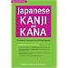 Japanese Kanji & Kana Revised Edition: A Guide to the Japanese Writing System (Tuttle Language Library)