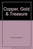 Copper, gold & treasure