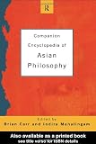 Companion Encyclopedia of Asian Philosophy (Routledge Companion Encyclopedias)