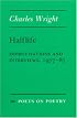 Halflife: Improvisations and Interviews, 1977-87 (Poets on Poetry)