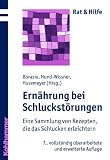 Produkt-Bild: Ern&auml;hrung bei Schluckst&ouml;rungen: Eine Sammlung von Rezepten, die das Schlucken erleichtern