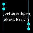 Close To You