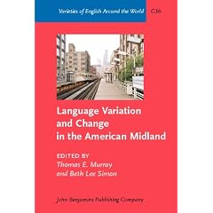 Language Variation And Change in the American Midland: A New Look At 'Heartland' English