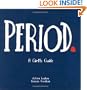 Period.: A Girl's Guide