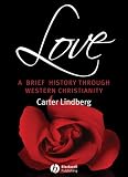 Love: A Brief History Through Western Christianity