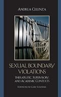Sexual Boundary Violations: Therapeutic, Supervisory, and Academic Contexts