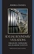 Sexual Boundary Violations: Therapeutic, Supervisory, and Academic Contexts