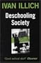 Deschooling Society (Open Forum)