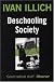 Deschooling Society (Open Forum)