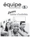 equipe Nouvelle: Part 3 Encore Workbook