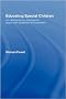 Educating Special Children: An Introduction to Provision for Pupils with Disabilities and Disorders