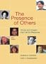 The Presence of Others: Voices and Images That Call for Response