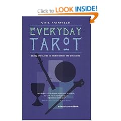 Everyday Tarot: Using the Cards to Make Better Life Decisions