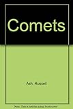 Comets : Earth's most mysterious visitors from space