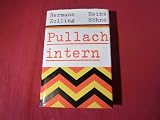 Produkt-Bild: Pullach intern. General Gehlen und die Geschichte des Bundesnachrichtendienstes