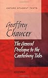 Geoffrey Chaucer : general prologue to the Canterbury tales
