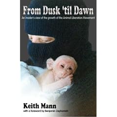 From Dusk 'til Dawn: An Insider's View of the Growth of the Animal Liberation Movement