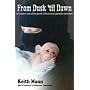 From Dusk 'til Dawn: An Insider's View of the Growth of the Animal Liberation Movement