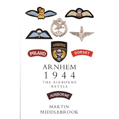 Arnhem 1944: The Airborne Battle, 17th-26th September