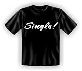 Fun-Shirts " Single !!! " Gr��en S - XXL - 