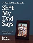 Sh*t My Dad Says