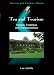 Book Tea and Tourism: Tourists, Traditions, and Transformations (Tourism and Cultural Change)