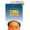 China Watcher: Confessions of a Peking Tom (Samuel and Althea Stroum Book)