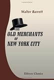 Revue Adamant Media Corporation  / The Old Merchants of New York City