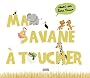 Ma savane � toucher