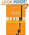 Beyond Performance: How Great Organizations Build Ultimate Competitive Advantage