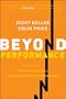 Beyond Performance: How Great Organizations Build Ultimate Competitive Advantage
