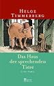 Das Haus der sprechenden Tiere: Eine Fabel
