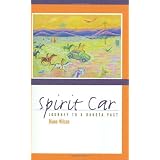 Spirit Car: Journey to a Dakota Past