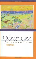 Spirit Car: Journey to a Dakota Past