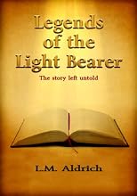 Legends of the Light Bearer