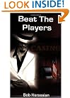 Beat the Players: Casinos, Cops And the Game Inside the Game